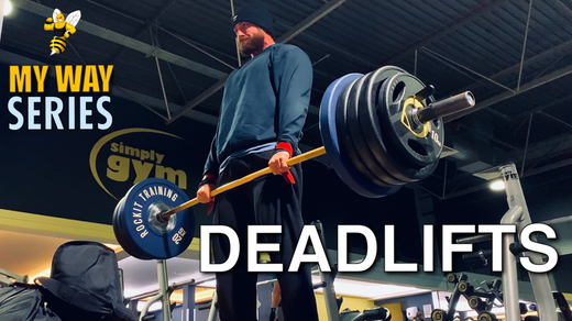 THE DEADLIFT | MY WAY SERIES