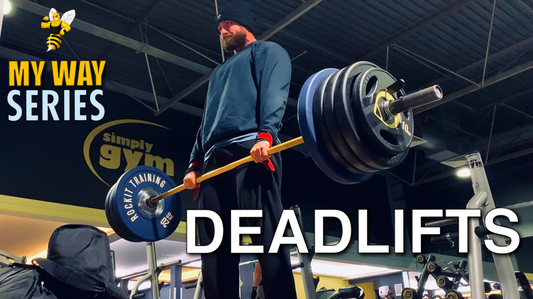 THE DEADLIFT | MY WAY SERIES