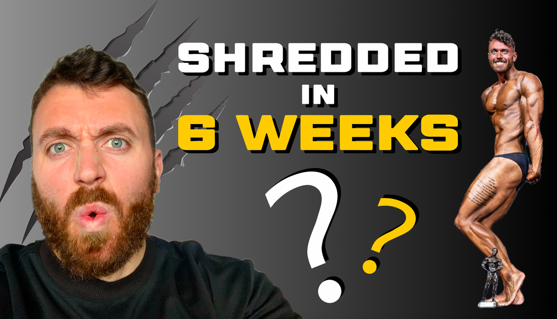 How To Get Shredded In 6 Weeks