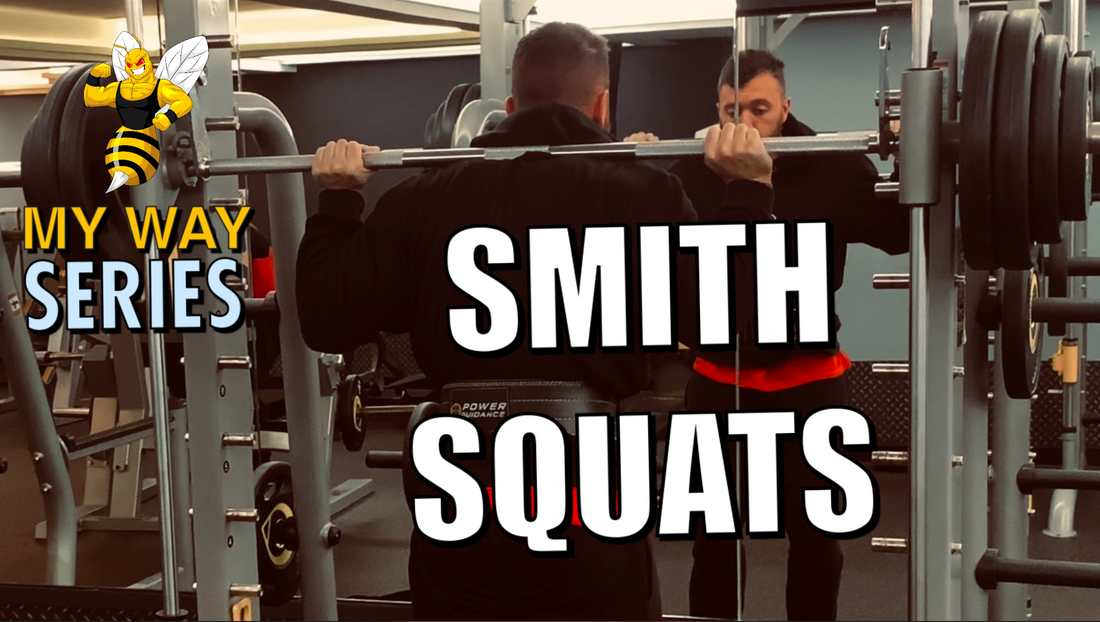 SMITH SQUATS | MY WAY SERIES